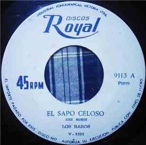 Los Raros  - El Sapo Celoso