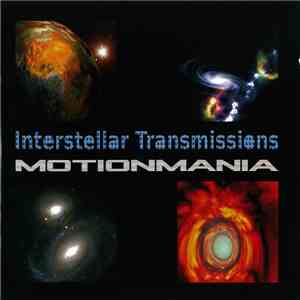 Motionmania - Interstellar Transmissions