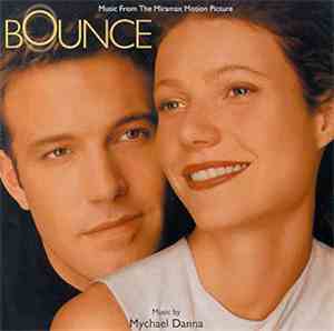 Mychael Danna - Bounce (Music From The Miramax Motion Picture)