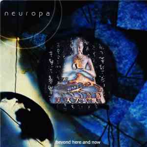 Neuropa - Beyond Here And Now