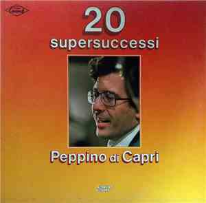 Peppino Di Capri - 20 Super Successi Di Peppino Di Capri