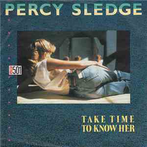 Percy Sledge - Take Time To Know Her