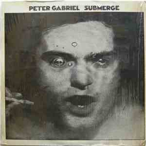Peter Gabriel - Submerge