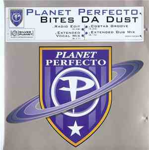 Planet Perfecto - Bites Da Dust