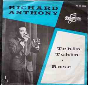 Richard Anthony  - Tchin Tchin / Rose