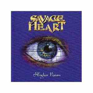 Savage Heart - Higher Vision