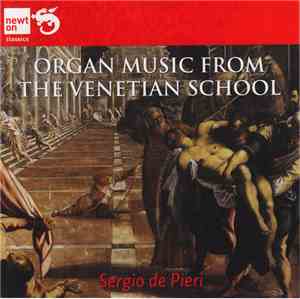 Sergio De Pieri - Organ Music From The Venetian School