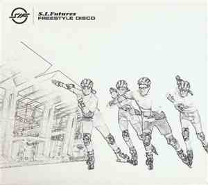 S.I. Futures - Freestyle Disco