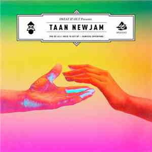 Taan Newjam - You're All I Need To Get By