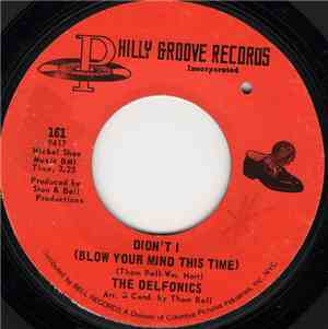 The Delfonics - Didn't I (Blow Your Mind This Time) / Down Is Up, Up Is Down