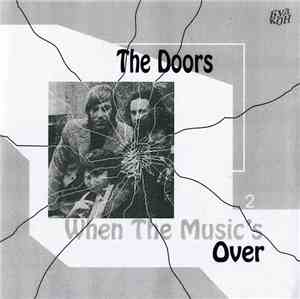 The Doors - When The Music's Over (part 2)