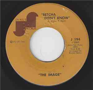 The Image - Betcha Didn't Know / Surprise