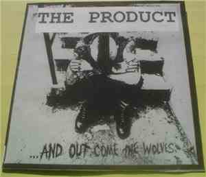The Product  - And Out Come The Wolves