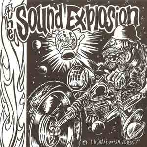 The Sound Explosion - I'll Shake The Universe!
