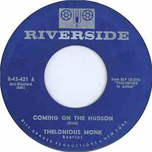 Thelonious Monk Quartet - Coming On The Hudson / Light Blue