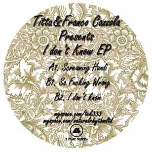 Titta  & Franco Cazzola - I Don't Know EP