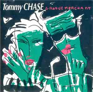 Tommy Chase - Groove Merchant