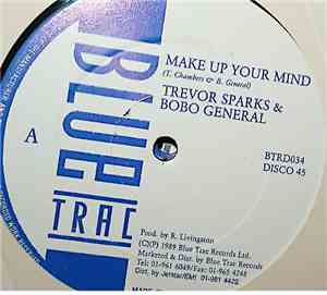 Trevor Sparks & Bobo General - Make Up Your Mind