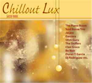 Various - Chillout Lux: Jazzy Tonic