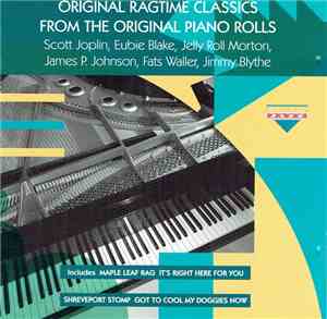 Various - Original Ragtime Classics From The Original Piano Rolls