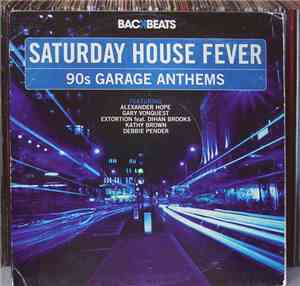 Various - Saturday House Fever - 90s Garage Anthems