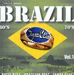 Various - SuperClasse Presents Brazil 60's 70's: Vol. 1