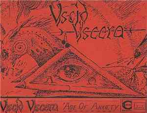 Viscid Viscera - Age Of Anxiety