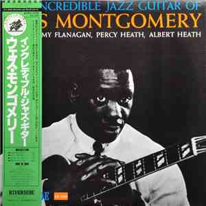 Wes Montgomery - The Incredible Jazz Guitar Of Wes Montgomery
