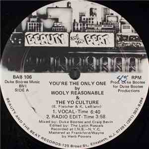 Wooly Reasonable & The Yo Culture - You're The Only One