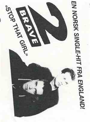 2 Brave - Stop That Girl