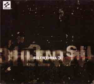Akira Yamaoka - Silent Hill 3 (Original Soundtrack)