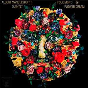 Albert Mangelsdorff Quintet - Folk Mond & Flower Dream