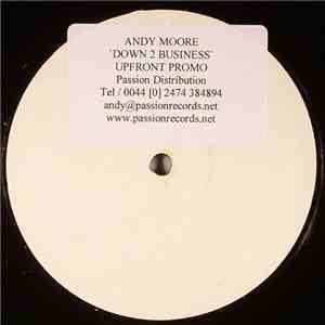 Andy Moore - Down 2 Business