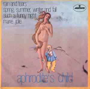 Aphrodite's Child - Rain And Tears / Spring, Summer, Winter And Fall / Such A Funny Night / Marie Jolie