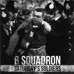 B Squadron - Saturday's Soldiers