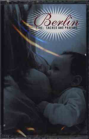 Berlin - Live: Sacred And Profane