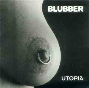 Blubber - Utopia