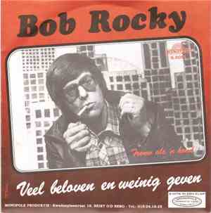 Bob Rocky - Veel Beloven En Weinig Geven