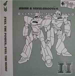 Brisk & Vinylgroover - Clash Of The Titans Part Two