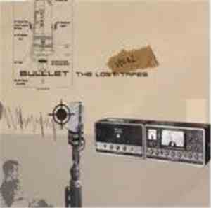 Bulllet - The Lost Vocal Tapes
