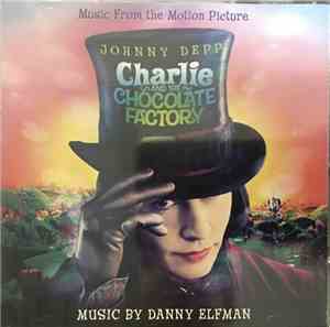 Danny Elfman - Charlie And The Chocolate Factory (Music From The Motion Picture)