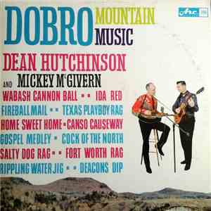 Dean Hutchinson And Mickey McGivern - Dobro Mountain Music