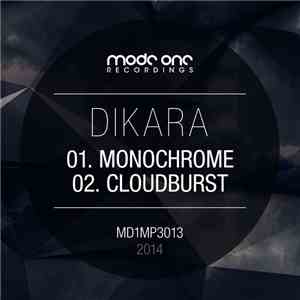 Dikara - Monochrome / Cloudburst