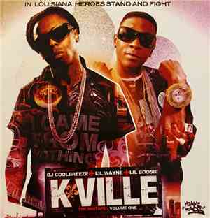 DJ Coolbreeze Presents  Lil Wayne & Lil' Boosie - K Ville The Mixtape Volum ...