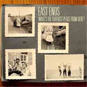 East Ends - What's The Furthest Place From Here ?