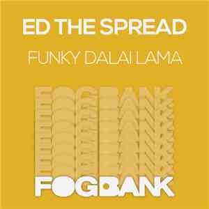 Ed The Spread - Funky Dalai Lama