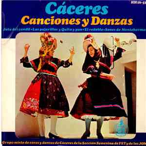 Grupo Mixto De Coros Y Danzas De Cáceres De La Sección Femenina De F.E.T. Y De Las J.O.N.S. - Cáceres: Canciones Y Danzas