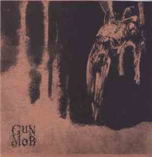 Gun Mob - Discography