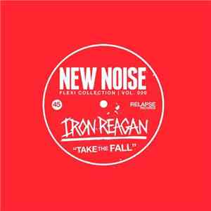 Iron Reagan - Take The Fall
