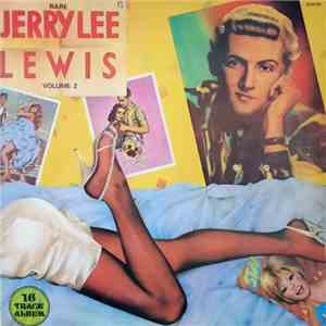 Jerry Lee Lewis - Rare Jerry Lee Lewis Volume 2